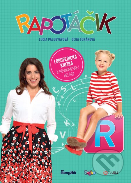 Kniha: Rapotáčik (Lucia Palugyayová a Oľga Tokárová). Stonožka, 2018 Kniha: Rapotáčik (Lucia Palugyayová a Oľga Tokárová). Stonožka, 2018