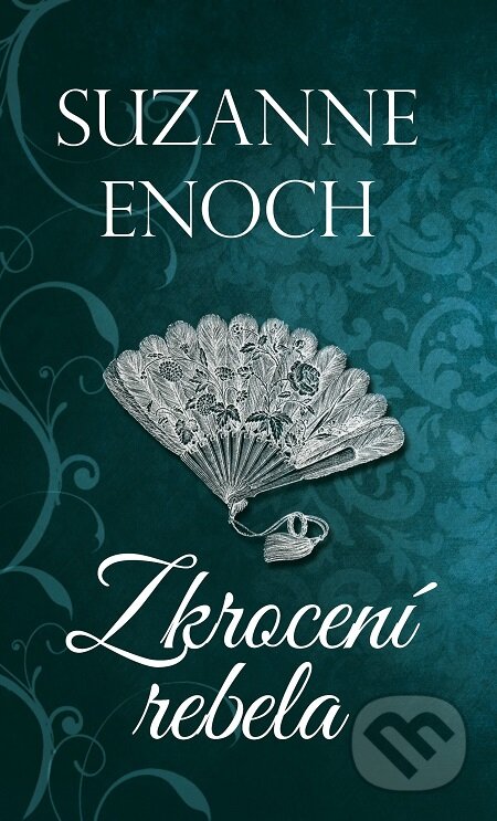 E-kniha: Zkrocení rebela (Suzanne Enoch). Baronet, 2018 E-kniha: Zkrocení rebela (Suzanne Enoch). Baronet, 2018