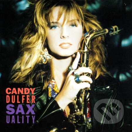 Hudobné CD: Candy Dulfer: Saxuality (Hudobné albumy). Hudobné albumy, 1990 Hudobné CD: Candy Dulfer: Saxuality (Hudobné albumy). Hudobné albumy, 1990