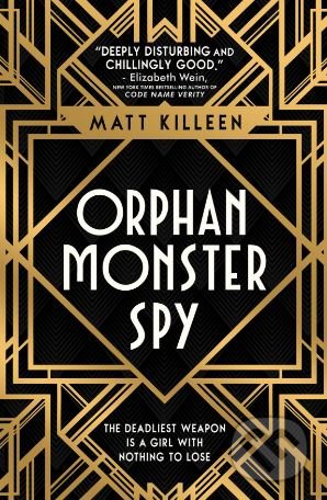 Kniha: Orphan Monster Spy (Matt Killeen). Usborne, 2018 Kniha: Orphan Monster Spy (Matt Killeen). Usborne, 2018