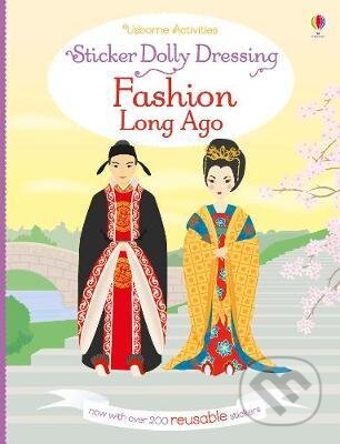 Kniha: Sticker Dolly Dressing: Fashion Long Ago (Louie Stowell a Lucy Bowman). Usborne, 2017 Kniha: Sticker Dolly Dressing: Fashion Long Ago (Louie Stowell a Lucy Bowman). Usborne, 2017