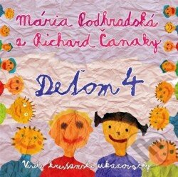 Hudobné CD: Mária Podhradská, Richard Čanaky: Deťom 4 (Hudobné albumy). Hudobné albumy, 2018 Hudobné CD: Mária Podhradská, Richard Čanaky: Deťom 4 (Hudobné albumy). Hudobné albumy, 2018