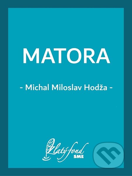 E-kniha: Matora (Michal Miloslav Hodža). Petit Press E-kniha: Matora (Michal Miloslav Hodža). Petit Press