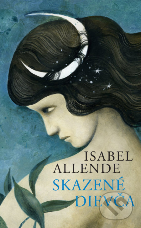 Kniha: Skazené dievča (Isabel Allende), 2018 Kniha: Skazené dievča (Isabel Allende), 2018