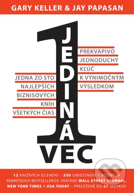 Kniha: Jediná vec (Gary Keller a Jay Papassan), 2018 Kniha: Jediná vec (Gary Keller a Jay Papassan), 2018