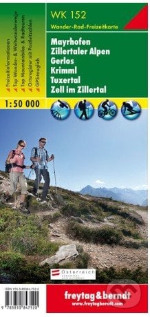 Mayrhofen – Zillertaler Alpen – Gerlos – Krimml – Tuxertal – Zell im Zillertal, Wanderkarte 1:50 000, freytag&berndt, 2018