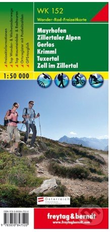 Mayrhofen – Zillertaler Alpen – Gerlos – Krimml – Tuxertal – Zell im Zillertal, Wanderkarte 1:50 000 (freytag&berndt). freytag&berndt, 2018 Mayrhofen – Zillertaler Alpen – Gerlos – Krimml – Tuxertal – Zell im Zillertal, Wanderkarte 1:50 000 (freytag&berndt). freytag&berndt, 2018