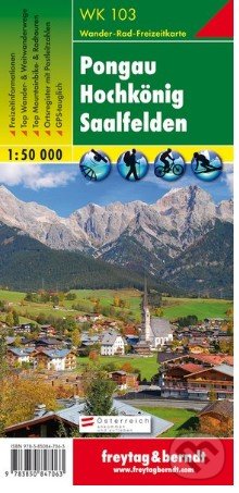 Pongau – Hochkönig – Saalfelden, Wanderkarte 1:50 000 (freytag&berndt). freytag&berndt, 2017 Pongau – Hochkönig – Saalfelden, Wanderkarte 1:50 000 (freytag&berndt). freytag&berndt, 2017