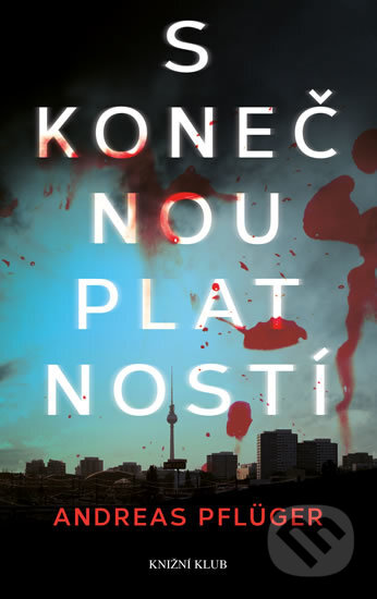 Kniha: S konečnou platností (Andreas Pflüger). Knižní klub, 2018 Kniha: S konečnou platností (Andreas Pflüger). Knižní klub, 2018