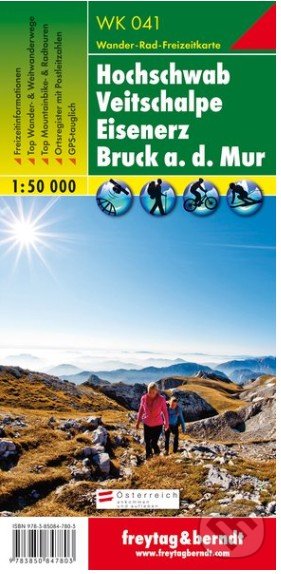 Hochschwab – Veitschalpe – Eisenerz – Bruck an der Mur, Wanderkarte 1:50 000 (freytag&berndt). freytag&berndt, 2017 Hochschwab – Veitschalpe – Eisenerz – Bruck an der Mur, Wanderkarte 1:50 000 (freytag&berndt). freytag&berndt, 2017