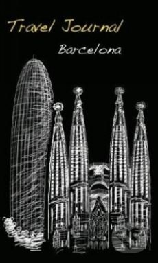 Kniha: Travel Journal: Barcelona (Marisa Vestita). White Star, 2018 Kniha: Travel Journal: Barcelona (Marisa Vestita). White Star, 2018