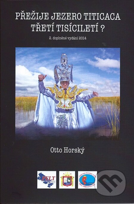 Přežije jezero Titicaca třetí tisíciletí? - Otto Horský, Lukáš Vik, 2015