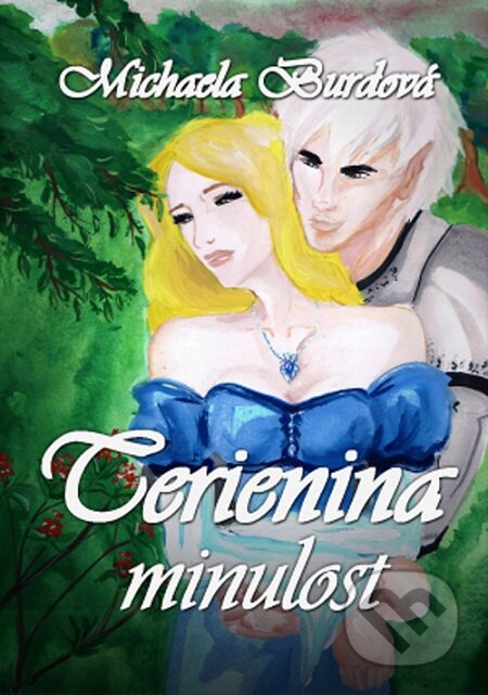 E-kniha: Terienina minulost (Michaela Burdová). Lukáš Vik, 2013 E-kniha: Terienina minulost (Michaela Burdová). Lukáš Vik, 2013