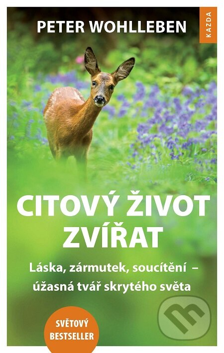 E-kniha: Citový život zvířat (Peter Wohlleben). Nakladatelství KAZDA, 2017 E-kniha: Citový život zvířat (Peter Wohlleben). Nakladatelství KAZDA, 2017
