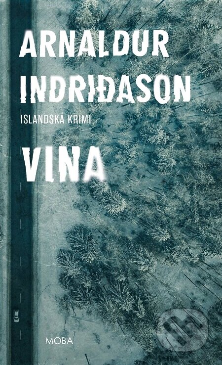 E-kniha: Vina - Islandská krimi (Arnaldur Indridason). Moba, 2018 E-kniha: Vina - Islandská krimi (Arnaldur Indridason). Moba, 2018