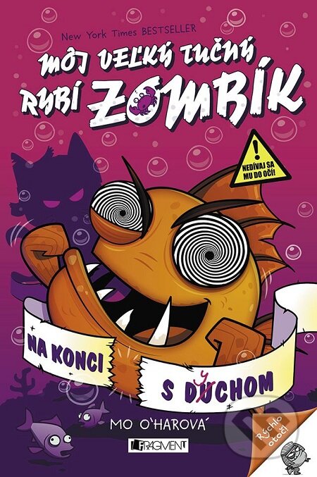 E-kniha: Môj veľký tučný rybí zombík: Na konci s dychom (Mo O´harová). Fragment, 2017 E-kniha: Môj veľký tučný rybí zombík: Na konci s dychom (Mo O´harová). Fragment, 2017