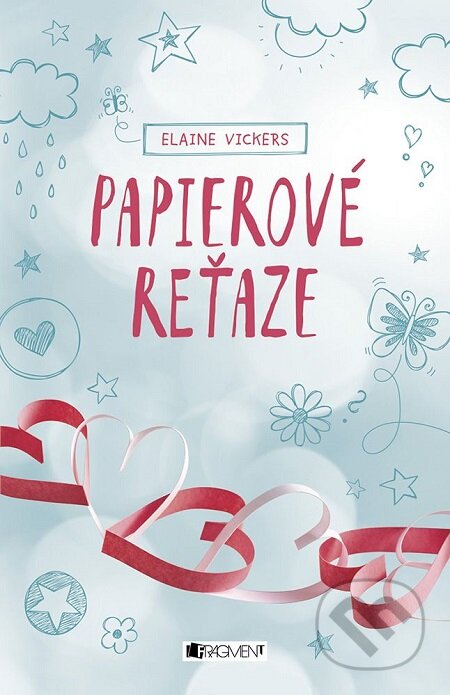 E-kniha: Papierové reťaze (Elain Vickers). Fragment, 2017 E-kniha: Papierové reťaze (Elain Vickers). Fragment, 2017