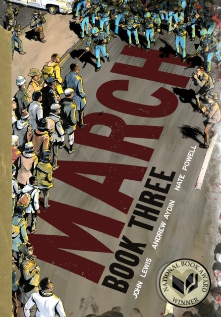 Kniha: March: Book Three (Andrew Aydin a John Lewis). Top Shelf Productions, 2016 Kniha: March: Book Three (Andrew Aydin a John Lewis). Top Shelf Productions, 2016