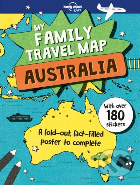Kniha: My Family Travel Map - Australia 1 (Lonely Planet Kids). Slovart, 2018 Kniha: My Family Travel Map - Australia 1 (Lonely Planet Kids). Slovart, 2018