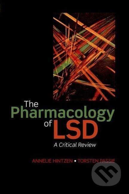Kniha: Pharmacology of LSD (Annelie Hintzen). OUP Oxford, 2010 Kniha: Pharmacology of LSD (Annelie Hintzen). OUP Oxford, 2010