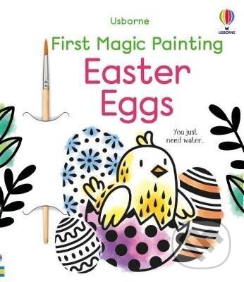 Kniha: First Magic Painting Easter Eggs (Abigail Wheatley). Usborne, 2023 Kniha: First Magic Painting Easter Eggs (Abigail Wheatley). Usborne, 2023