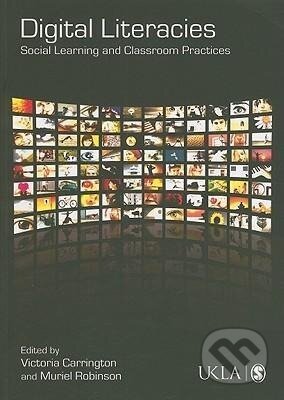 Kniha: Digital Literacies (Victoria Carrington). Sage Publications, 2009 Kniha: Digital Literacies (Victoria Carrington). Sage Publications, 2009