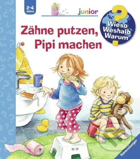 Kniha: Wieso? Weshalb? Warum? junior, Band 52: Zähne putzen, Pipi machen (Frauke Nahrgang). Ravensburger, 2014 Kniha: Wieso? Weshalb? Warum? junior, Band 52: Zähne putzen, Pipi machen (Frauke Nahrgang). Ravensburger, 2014