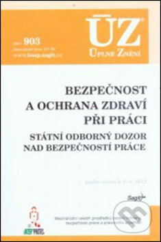 Kniha: ÚZ 903 Bezpečnost a ochrana zdraví při práci (Sagit). Sagit Kniha: ÚZ 903 Bezpečnost a ochrana zdraví při práci (Sagit). Sagit