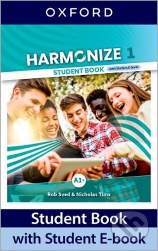 Kniha: Harmonize Student's Book 1 (Rob Sved). OUP English Learning and Teaching Kniha: Harmonize Student's Book 1 (Rob Sved). OUP English Learning and Teaching