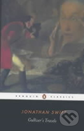 Kniha: Gulliver´s Travels (Jonathan Swift). Penguin Books, 2003 Kniha: Gulliver´s Travels (Jonathan Swift). Penguin Books, 2003