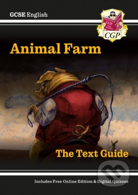 Kniha: GCSE English Text Guide - Animal Farm includes Online Edition & Quizzes (CGP Books). Coordination Group Publications Ltd (CGP), 2021 Kniha: GCSE English Text Guide - Animal Farm includes Online Edition & Quizzes (CGP Books). Coordination Group Publications Ltd (CGP), 2021
