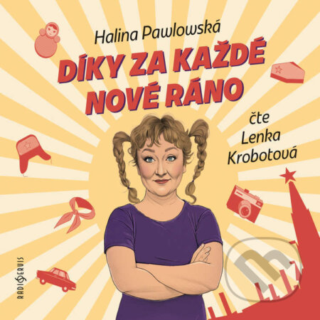 Audiokniha: Díky za každé nové ráno (Halina Pawlowská). Radioservis, 2025 Audiokniha: Díky za každé nové ráno (Halina Pawlowská). Radioservis, 2025