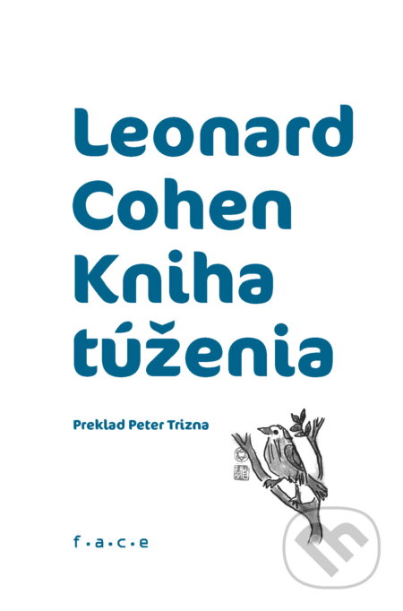 Kniha: Kniha túženia (Leonard Cohen). OZ FACE, 2025 Kniha: Kniha túženia (Leonard Cohen). OZ FACE, 2025