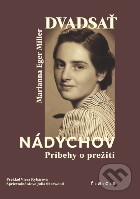 Kniha: Dvadsať nádychov (Marianna Eger Miller). OZ FACE, 2025 Kniha: Dvadsať nádychov (Marianna Eger Miller). OZ FACE, 2025