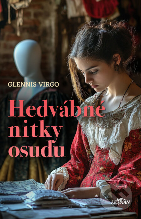 E-kniha: Hedvábné nitky osudu (Glennis Virgo). Alpress, 2025 E-kniha: Hedvábné nitky osudu (Glennis Virgo). Alpress, 2025