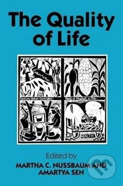 Kniha: The Quality of Life (Martha Craven Nussbaum). OUP Oxford, 1993 Kniha: The Quality of Life (Martha Craven Nussbaum). OUP Oxford, 1993