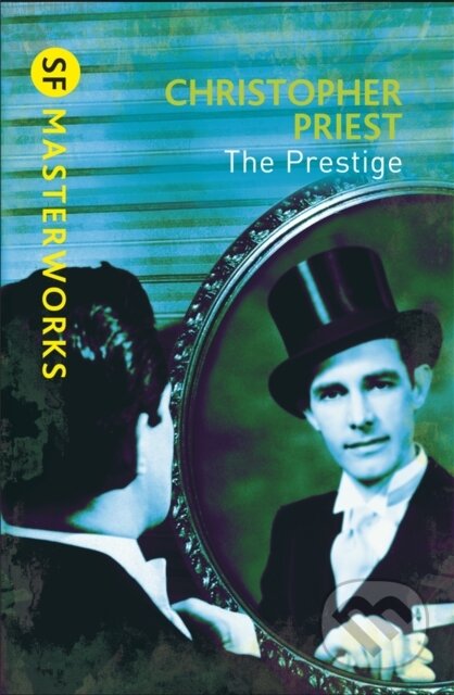 Kniha: The Prestige (Christopher Priest). Gollancz, 2011 Kniha: The Prestige (Christopher Priest). Gollancz, 2011