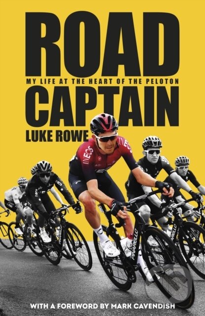 Kniha: Road Captain (Luke Rowe). Transworld, 2025 Kniha: Road Captain (Luke Rowe). Transworld, 2025