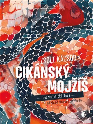 Kniha: Cikánský Mojžíš (Zsolt Kácsor). Protimluv, 2025 Kniha: Cikánský Mojžíš (Zsolt Kácsor). Protimluv, 2025