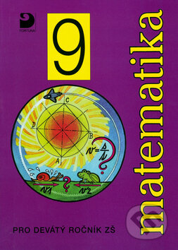 Kniha: Matematika pro devátý ročník ZŠ (Jana Coufalová). Fortuna, 2000 Kniha: Matematika pro devátý ročník ZŠ (Jana Coufalová). Fortuna, 2000