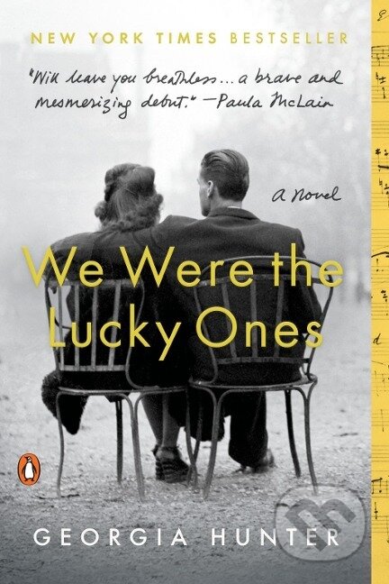 Kniha: We Were the Lucky Ones (Georgia Hunter). Penguin Books, 2018 Kniha: We Were the Lucky Ones (Georgia Hunter). Penguin Books, 2018