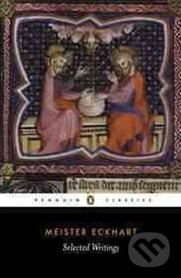 Kniha: Selected Writing (Mistr Eckhart). Penguin Books, 1994 Kniha: Selected Writing (Mistr Eckhart). Penguin Books, 1994