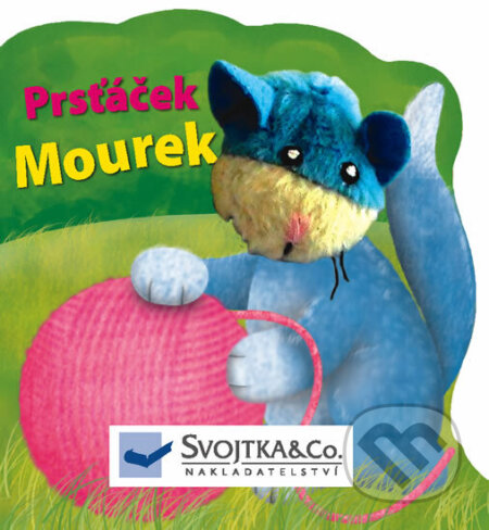 Kniha: Prsťáček Mourek (neuvedený autor). Svojtka&Co., 2011 Kniha: Prsťáček Mourek (neuvedený autor). Svojtka&Co., 2011
