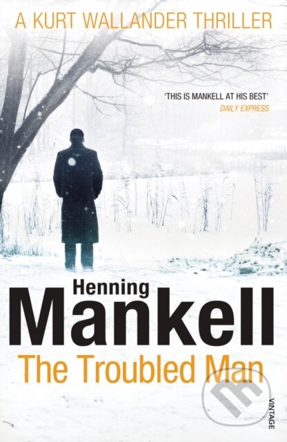 Kniha: The Troubled Man (Henning Mankell). Vintage, 2012 Kniha: The Troubled Man (Henning Mankell). Vintage, 2012