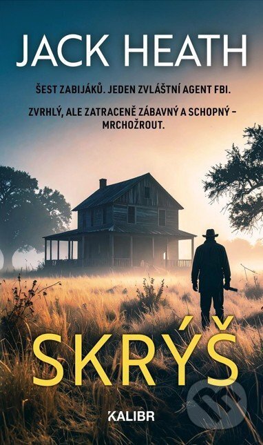 Kniha: Skrýš (Jack Heath). Kalibr, 2025 Kniha: Skrýš (Jack Heath). Kalibr, 2025