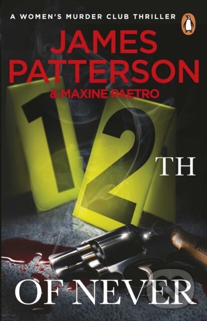 Kniha: 12th of Never (James Patterson). Arrow Books, 2013 Kniha: 12th of Never (James Patterson). Arrow Books, 2013