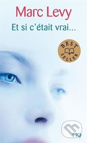 Kniha: Et si c´etait vrai... (Marc Levy). Pocket, 2012 Kniha: Et si c´etait vrai... (Marc Levy). Pocket, 2012