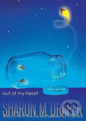 Kniha: Out of My Heart (Sharon M. Draper). Slovart, 2021 Kniha: Out of My Heart (Sharon M. Draper). Slovart, 2021