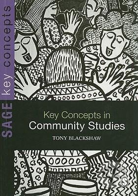 Kniha: Key Concepts in Community Studies (Tony Blackshaw). Sage Publications, 2009 Kniha: Key Concepts in Community Studies (Tony Blackshaw). Sage Publications, 2009