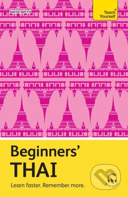 Kniha: Beginners’ Thai (David Smyth). John Murray, 2025 Kniha: Beginners’ Thai (David Smyth). John Murray, 2025